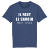 T-Shirt Homme <br>  Il Faut Le Savoir