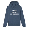 Sweat Droit <br> Bordel J'ai Le Droit