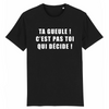 T-Shirt Homme <br> C'est Pas Toi Qui Décide